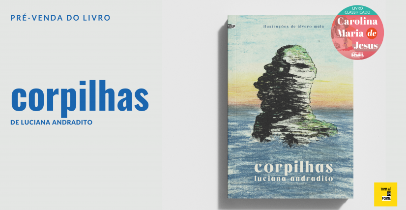 A poeta Luciana Andradito inicia campanha de apoio &agrave; publica&ccedil;&atilde;o de &ldquo;Corpilhas&rdquo;, seu segundo livro