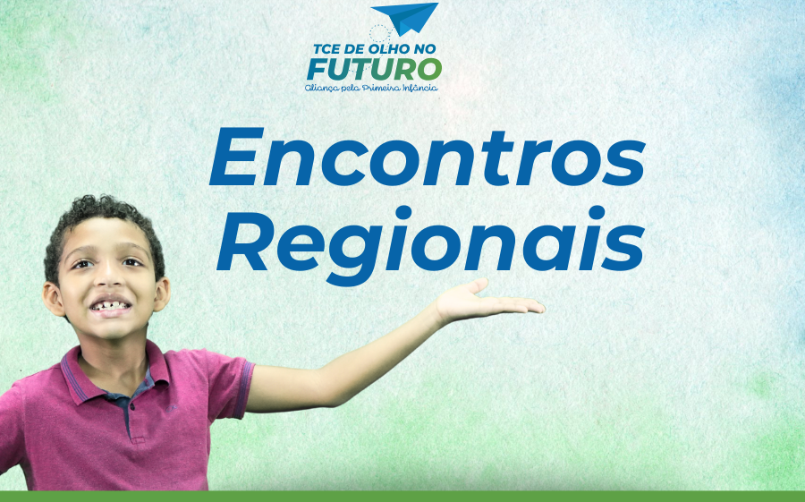 Vem a&iacute; os encontros regionais do Programa Alian&ccedil;a pela Primeira Inf&acirc;ncia