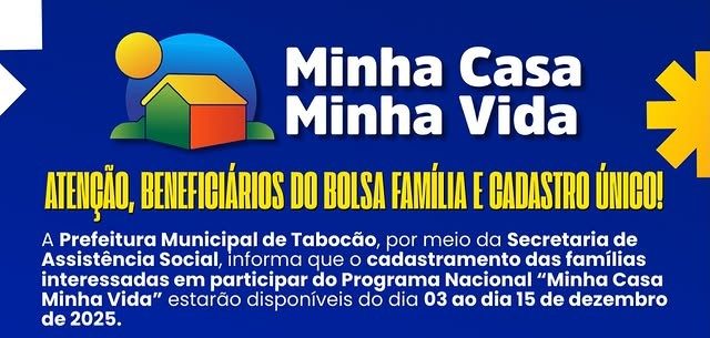 Prefeitura de Taboc&atilde;o abre cadastramento para fam&iacute;lias interessadas no Programa Minha Casa Minha Vida