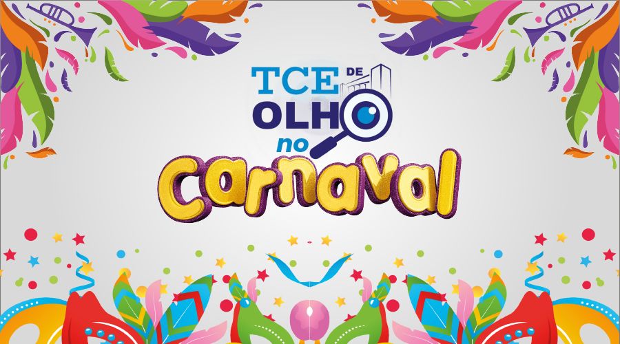 TCE-TO lan&ccedil;a cartilha &ldquo;TCE de Olho no Carnaval e demais festividades&rdquo; para orientar contrata&ccedil;&otilde;es p&uacute;blicas