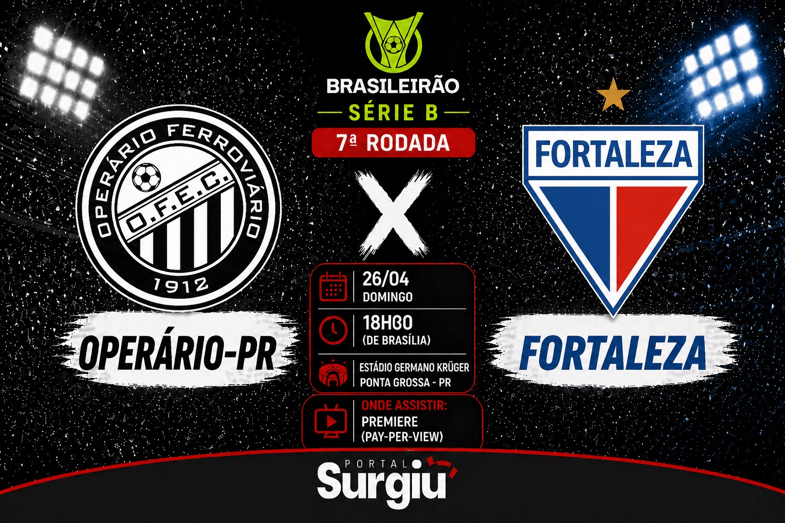 Oper&aacute;rio-PR x Fortaleza: onde assistir, hor&aacute;rio e escala&ccedil;&otilde;es pela S&eacute;rie B