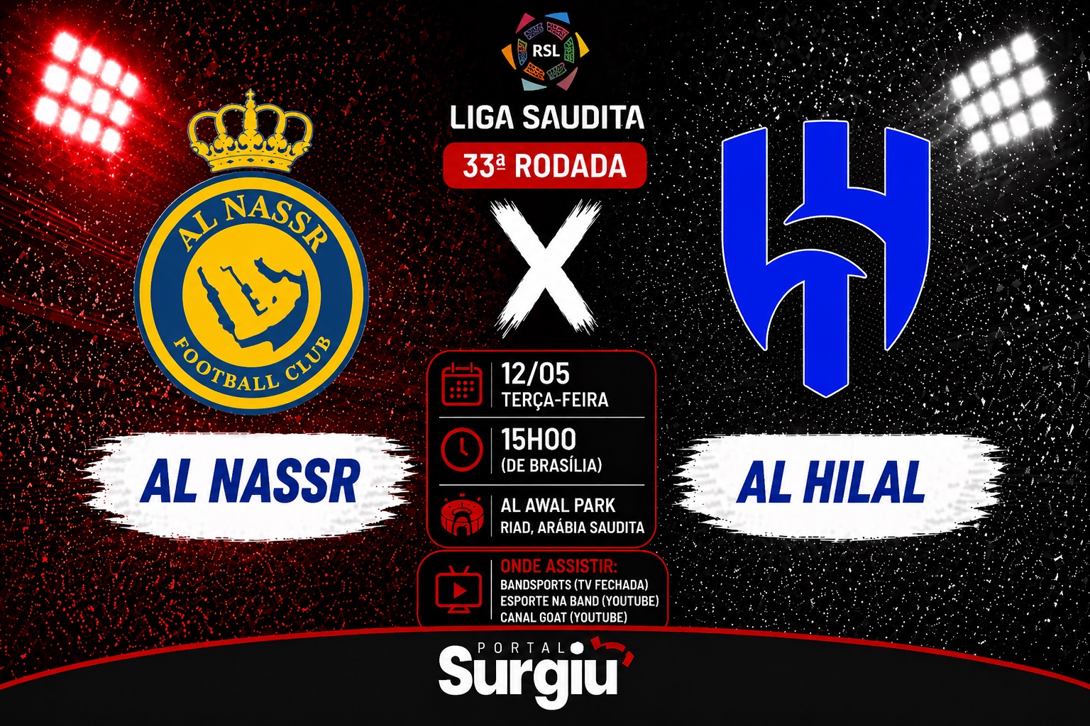 Al-Nassr x Al-Hilal: onde assistir, hor&aacute;rio e escala&ccedil;&otilde;es pela Liga Saudita