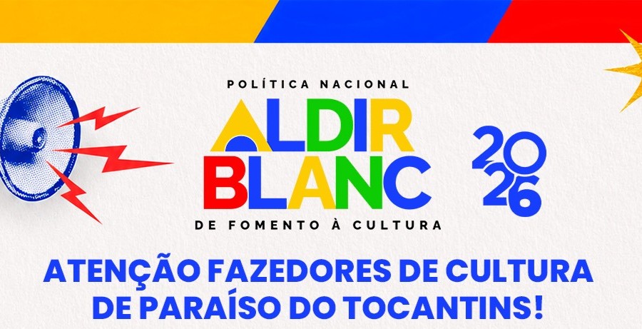 Para&iacute;so prorroga inscri&ccedil;&otilde;es dos editais da Pol&iacute;tica Nacional Aldir Blanc e muda plataforma