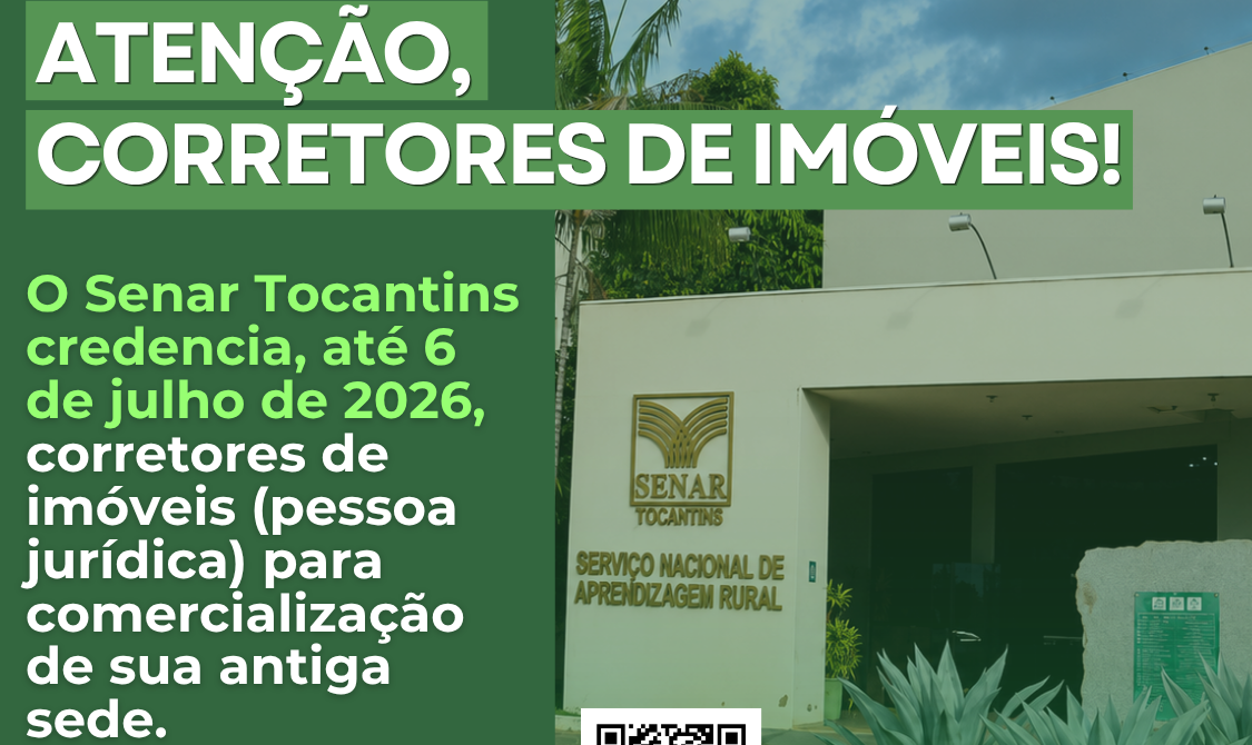 Senar Tocantins abre credenciamento para corretoras interessadas na venda de im&oacute;vel em Palmas