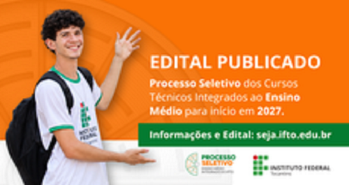 IFTO lan&ccedil;a Processo Seletivo para cursos do Ensino M&eacute;dio Integrado ao T&eacute;cnico