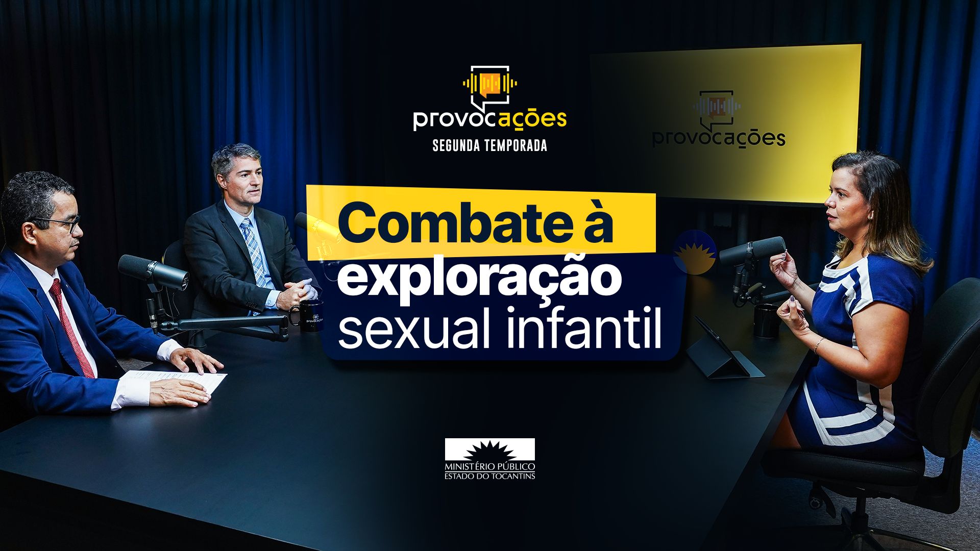 MPTO lan&ccedil;a epis&oacute;dio do videocast Provoca&ccedil;&otilde;es sobre combate ao abuso e &agrave; explora&ccedil;&atilde;o sexual infantil